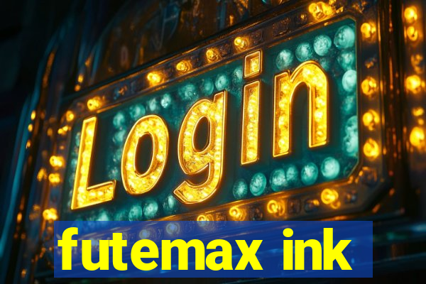 futemax ink